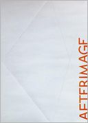 Afterimage: Drawing Through Process