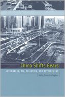 China Shifts Gears: Automakers, Oil, Pollution, and Development