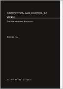 Competition and Control at Work: A New Industrial Sociology