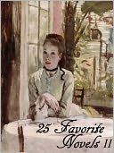 25 Favorite Novels II (Hunchback of Notre Dame, Three Musketeers, Tale of Two Cities, David Copperfield, Moby Dick, Uncle Tom's Cabin, Age of Innocence, Jude the Obscure, Secret Agent, Howards End, Room with a View, Where Angels Fear to Tread, More)