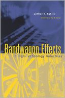 Bandwagon Effects in High Technology Industries