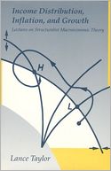 Income Distribution, Inflation, and Growth: Lectures on Structuralist Macroeconomic Theory