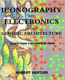 Iconography and Electronics upon a Generic Architecture: A View from the Drafting Room