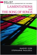 Lamentations and the Song of Songs: A Theological Commentary on the Bible