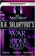 R.A. Salvatore's War of the Spider Queen, Volume II: Extinction, Annihilation, Resurrection