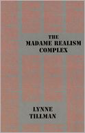 The Madame Realism Complex