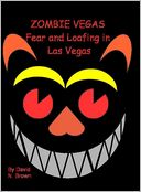 Zombie Vegas 2: Fear and Loafing in Las Vegas