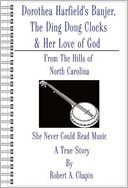 download Dorothea Harfield's Banjer, The Ding Dong Clocks, & Her Love of God book