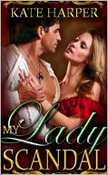 My Lady Scandal - A Regency Novella
