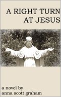 A Right Turn At Jesus