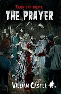 From The Grave: The Prayer