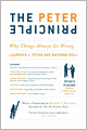 The Peter Principle: Why Things Always Go Wrong