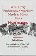 What Every Professional Organizer* Needs to Know About Hoarding