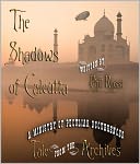 The Shadows of Calcutta