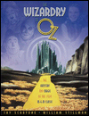 Wizardry of Oz: The Artistry and Magic of the 1939 M-G-M Classic