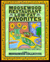 Moosewood Restaurant Low-Fat Favorites: Flavorful Recipes for Healthful Meals