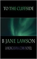 To the Cliffside: A Morganna Cork Novel