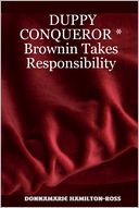 Duppy Conqueror: Brownin Takes Responsibility
