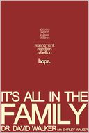 It's All In the Family: Spouses, Parents, In-Laws, Children : Resentment, Rejection, Rebellion Hope