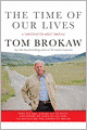 The Time of Our Lives: A Conversation about America: Who We Are, Where We've Been, and Where We Need to Go Now, to Recapture the American Dream