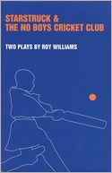 'Starstruck' & 'The No-Boys Cricket Club'