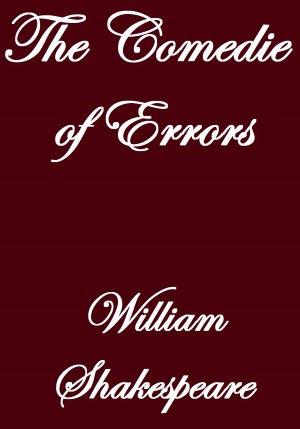 The Comedie of Errors