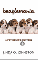 Beaglemania (Pet Rescue Mystery Series #1)
