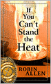 If You Can't Stand the Heat