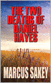 The Two Deaths of Daniel Hayes