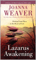 Lazarus Awakening: Finding Your Place in the Heart of God