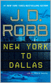 New York to Dallas (In Death Series #33)