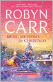 Bring Me Home for Christmas (Virgin River Series #14)
