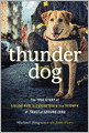 Thunder Dog: The True Story of a Blind Man, His Guide Dog, and the Triumph of Trust at Ground Zero