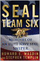 SEAL Team Six: Memoirs of an Elite Navy SEAL Sniper