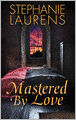 Mastered by Love (Bastion Club Series)