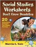 Social Studies Worksheets Don't Grow Dendrites: 20 Instructional Strategies That Engage the Brain