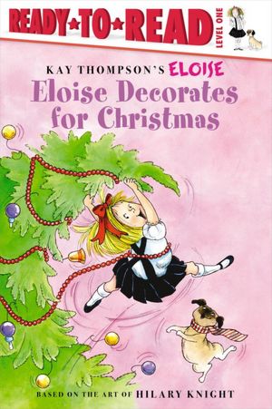 Eloise Decorates for Christmas (Ready-to-Read Series)