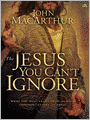 The Jesus You Can't Ignore: What You Must Learn from the Bold Confrontations of Christ
