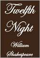TWELFTH NIGHT