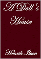 A DOLL'S HOUSE