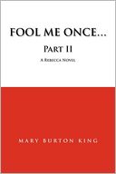 Fool Me Once...Part Ii