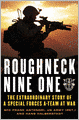 Roughneck Nine-One: The Extraordinary Story of a Special Forces A-team at War