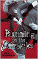 Running on the Cracks