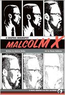 Malcolm X: A Graphic Biography