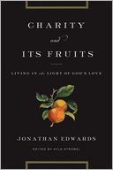 Charity and Its Fruits: Living in the Light of God's Love