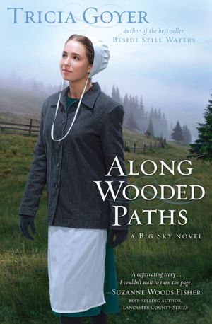 Along Wooded Paths (Big Sky Series #2)