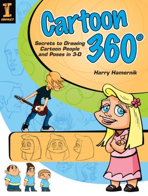 Cartoon 360?: Secrets to Drawing Cartoon People
