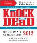 Knock 'em Dead 2012: The Ultimate Job Search Guide