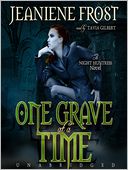 One Grave at a Time (Night Huntress Series #6)