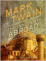 The Innocents Abroad: Or, The New Pilgrimm